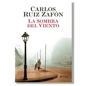 La sombra del viento. Carlos Ruiz Zafón
