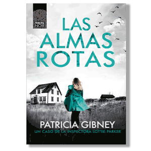 Las almas rotas (serie Lottie Parker 7). Patricia Gibney