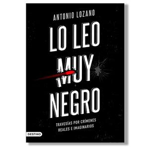 Lo leo muy negro. Antonio Lozano