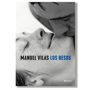 Los besos. Manuel Vilas