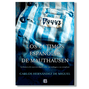 Los últimos españoles de Mauthausen