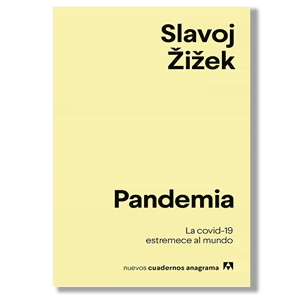 Pandemia. Slavoj Zizek