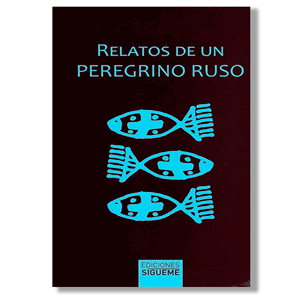 Relatos de un peregrino ruso