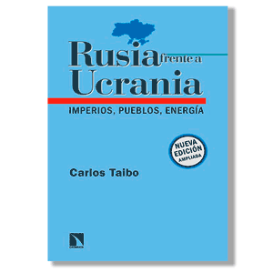 Rusia frente a Ucrania. Carlos Taibo Arias