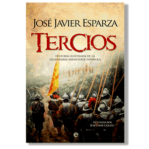 Tercios: historia ilustrada