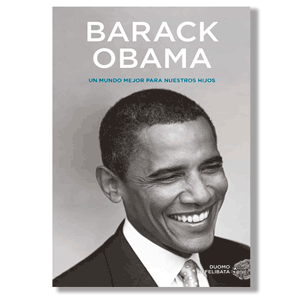 Un mundo mejor para nuestros hijos. Barack Obama