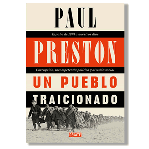 Un pueblo traicionado. Paul Preston