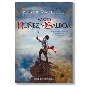 Vasco Núñez de Balboa. Álber Vázquez