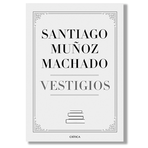 Vestigios. Santiago Muñoz