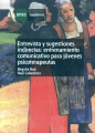 Entrevista y sugestiones Indirectas: entrenamiento comunicativo para jóvenes psicoterapeutas. VVAA
