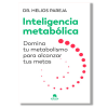 Inteligencia metabólica. Dr. Helios Pareja