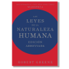 Las leyes de la naturaleza humana. Robert Greene