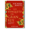 Los banquetes del gran rey. José María Beneyto