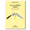 Los cuchillos largos. Irvine Welsh