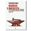 Mandar y obedecer. Toni Montesinos