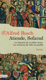 Atiende, Sefarad. Alfred Bosch
