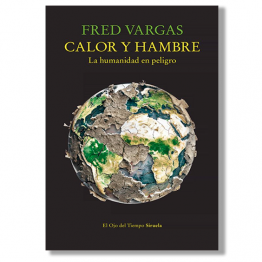 Calor y hambre. Fred Vargas