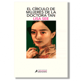 El círculo de mujeres de la doctora Tan. Lisa See