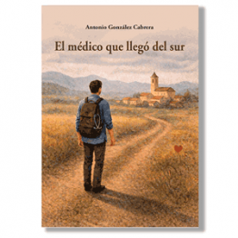 El médico que llegó del Sur. Antonio González Cabrera