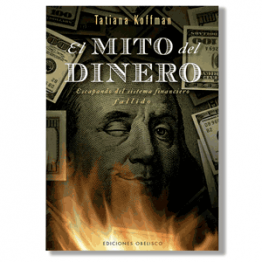 El mito del dinero. Tatiana Koffman