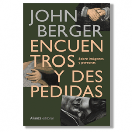 Encuentros y despedidas. John Berger