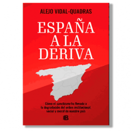 España a la deriva. Alejo Vidal-Quadras