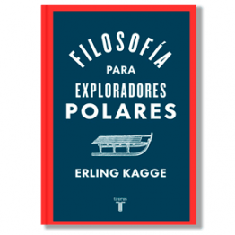 Filosofía para exploradores polares. Erling Kagge