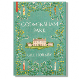 Godmersham Park. Gill Hornby