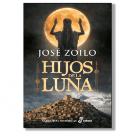 Hijos de la luna. José Zoilo