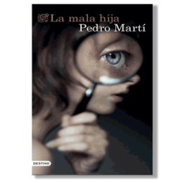 La mala hija. Pedro Martí