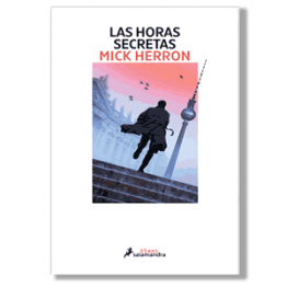 Las horas secretas. Mick Herron