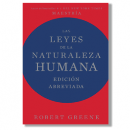 Las leyes de la naturaleza humana. Robert Greene