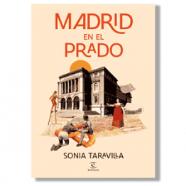Madrid en el Prado. Sonia Taravilla