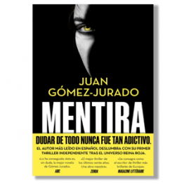 Mentira. Juan Gómez Jurado