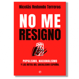 No me resigno. Nicolás Redondo