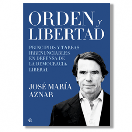 Orden y libertad. José María Aznar