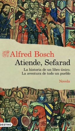 Atiende, Sefarad. Alfred Bosch
