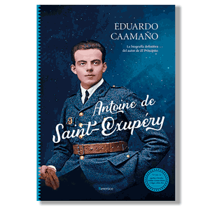 Antoine de Saint-Exupéry. Eduardo Caamaño