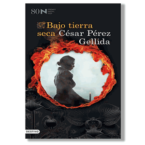 Baco tierra seca (Premio Nadal 2024). César Pérez Gellida