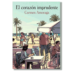 El corazón imprudente. Carmen Amoraga