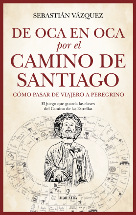 De oca en oca por el Camino de Santiago. Sebastián Vázquez
