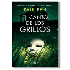 El canto de los grillos. Paul Pen