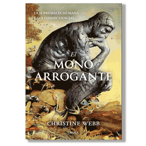 El mono arrogante. Christine Webb