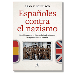 Españoles contra el nazismo. Séan F. Scullion