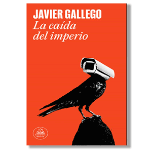 La caída del imperio. Javier Gallego