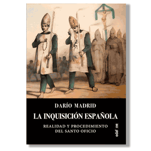 La inquisición española. Darío Madrid