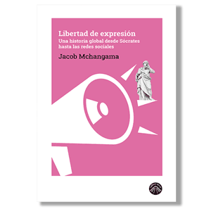 Libertad de expresión. Jacob Mchangama