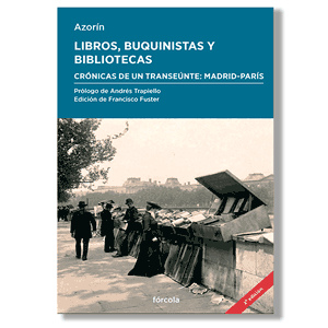 Libros, buquinistas y bibliotecas. Azorín
