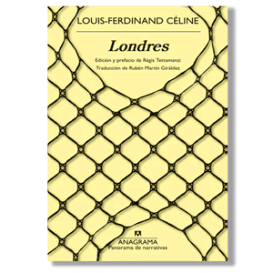Londres. Louis-Ferdinand Céline