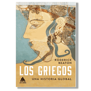 Los griegos. Roderick Beaton